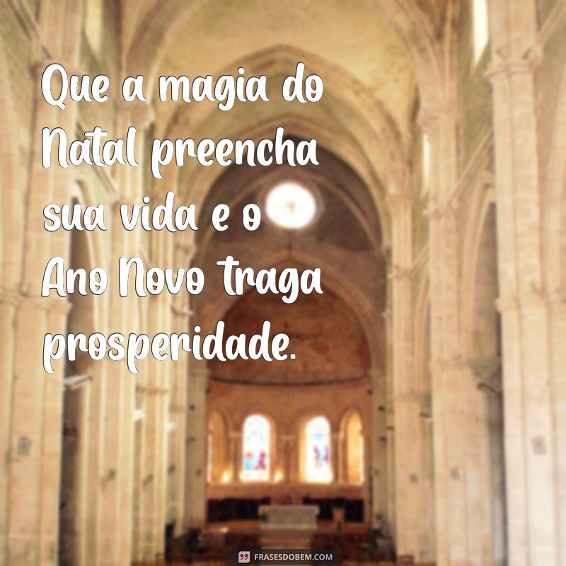 Frases Inspiradoras para um Feliz Natal e um Próspero Ano Novo 