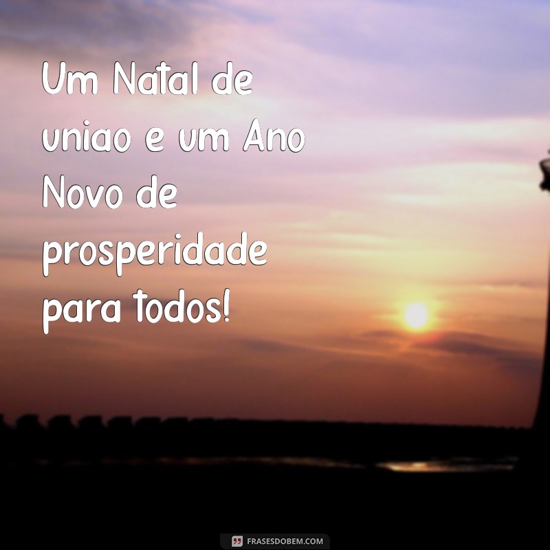 Frases Inspiradoras para um Feliz Natal e um Próspero Ano Novo 