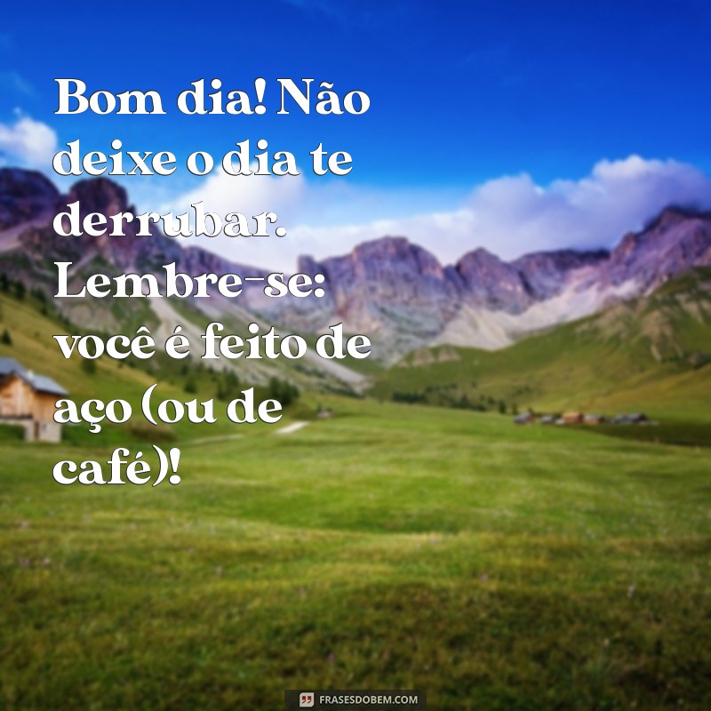 Frases Engraçadas de Bom Dia para Compartilhar no WhatsApp 