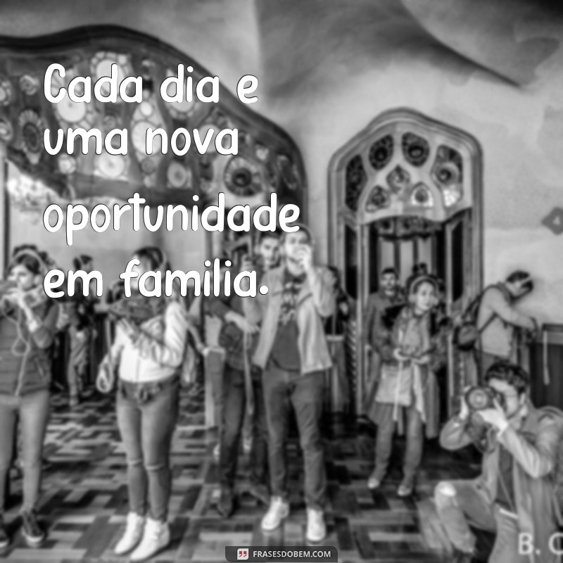 Frases Curtas e Inspiradoras sobre Família para Compartilhar 