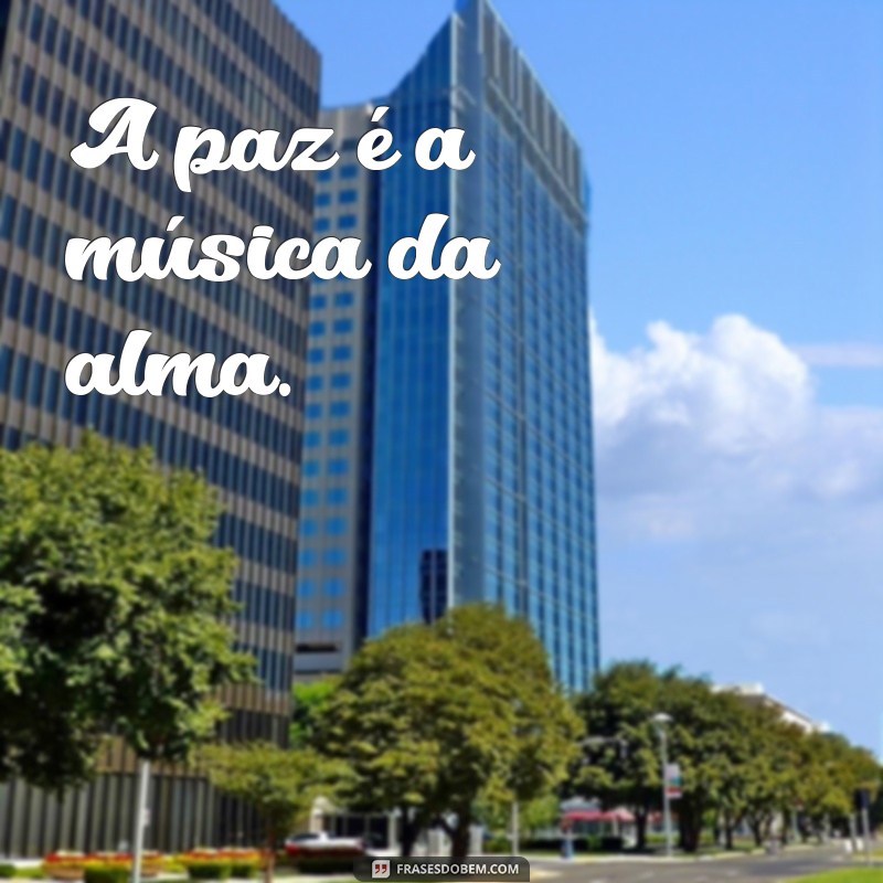 Frases Curtas sobre Paz: Inspirações para um Mundo Mais Tranquilo 