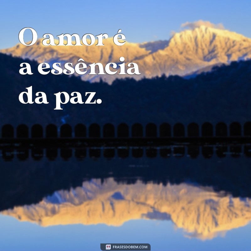 Frases Curtas sobre Paz: Inspirações para um Mundo Mais Tranquilo 