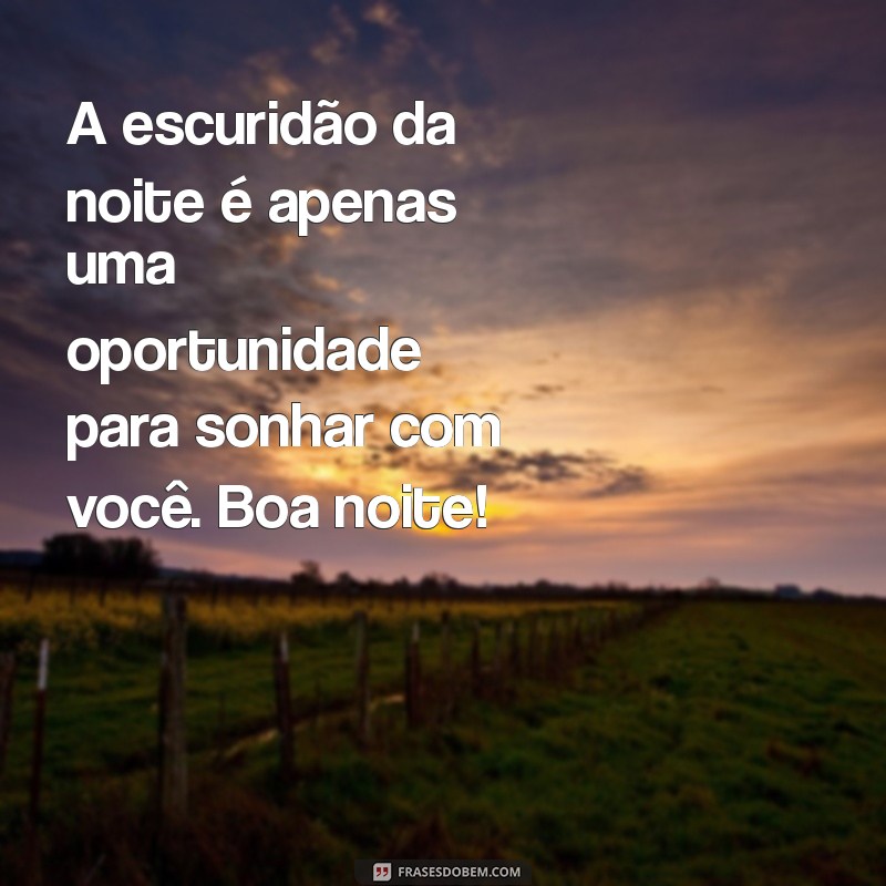 Mensagens de Boa Noite Cheias de Amor para Compartilhar no WhatsApp 