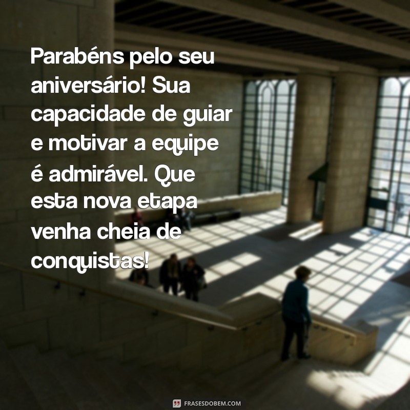 Mensagens Inspiradoras de Aniversário para Diretores Escolares: Celebre com Carinho 