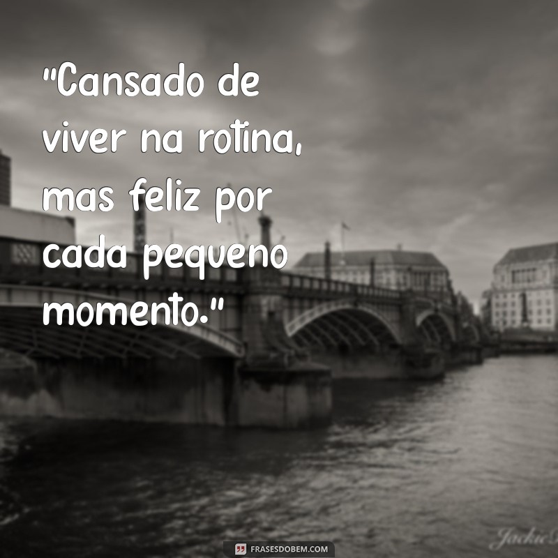 frases cansaco 