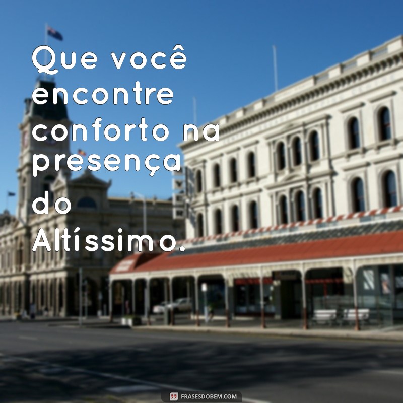 Frases Inspiradoras: Que Deus Te Abençoe em Cada Momento 