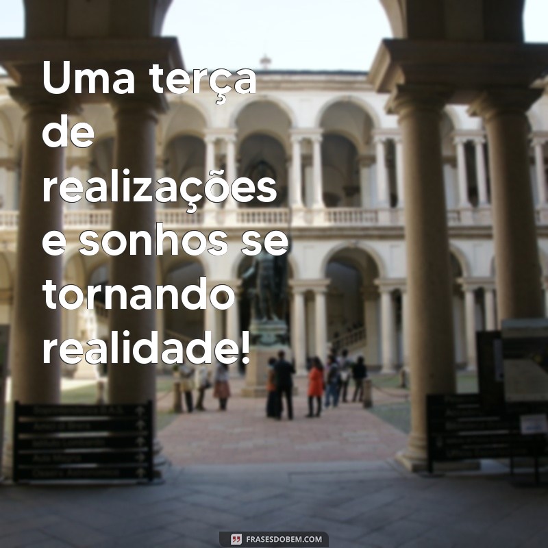 Terça-feira Abençoada: Como Aproveitar o Dia com Positividade e Gratidão 