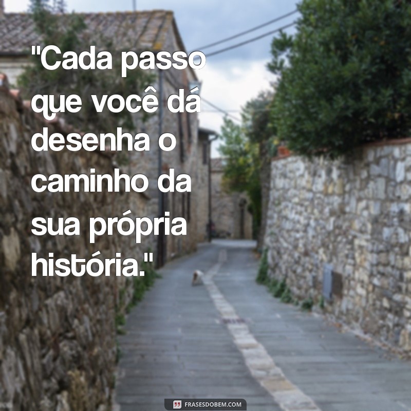 frases caminhos 