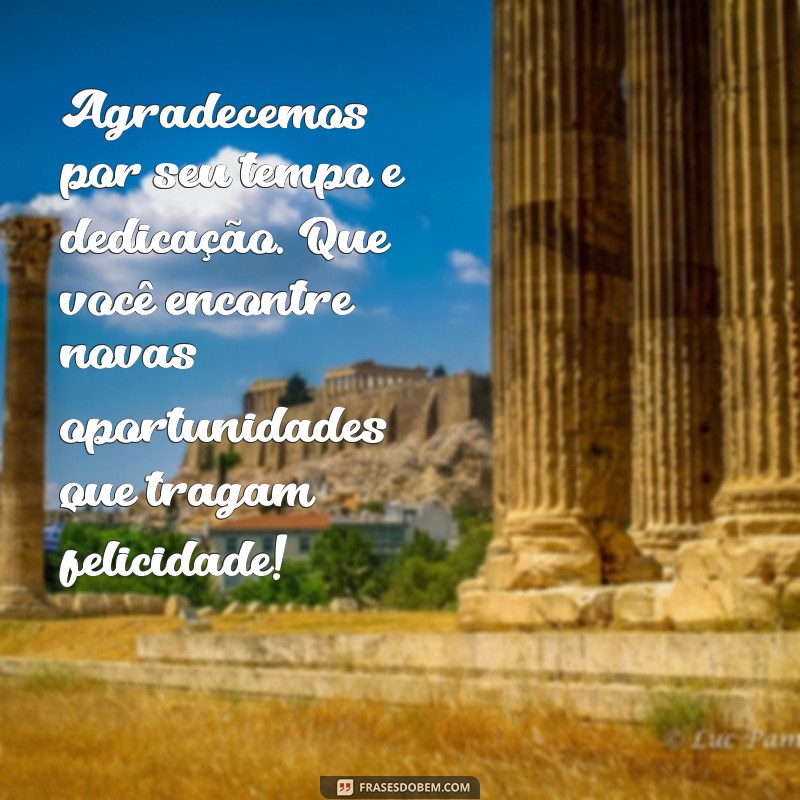 Como Escrever uma Mensagem de Agradecimento a um Funcionário que Está Deixando a Empresa 