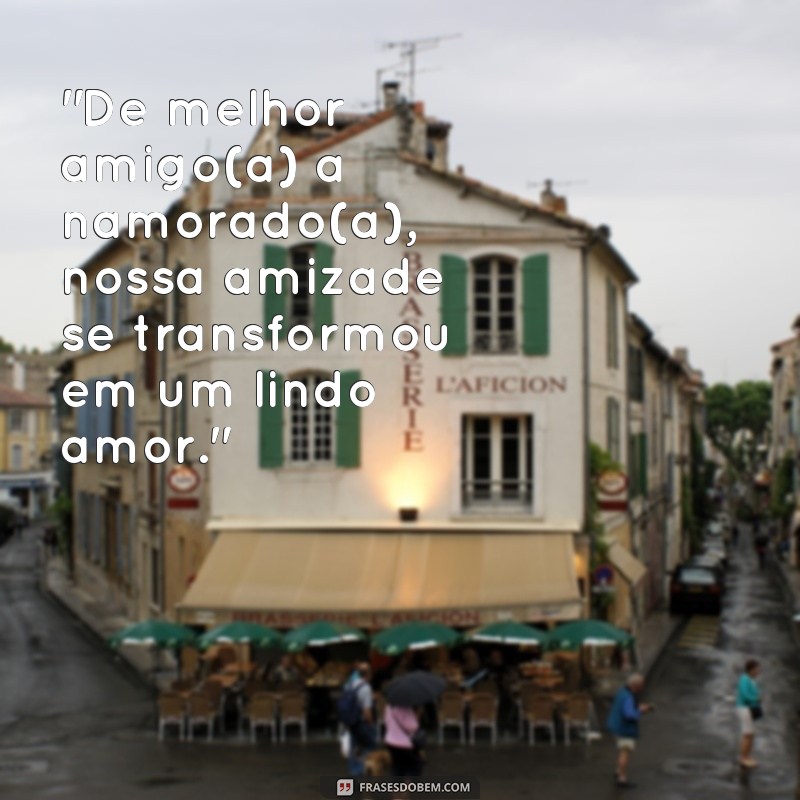 frases de amizade que virou amor 