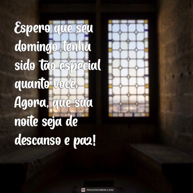 Mensagens de Boa Noite de Domingo para WhatsApp: Inspire e Encante Seus Amigos 