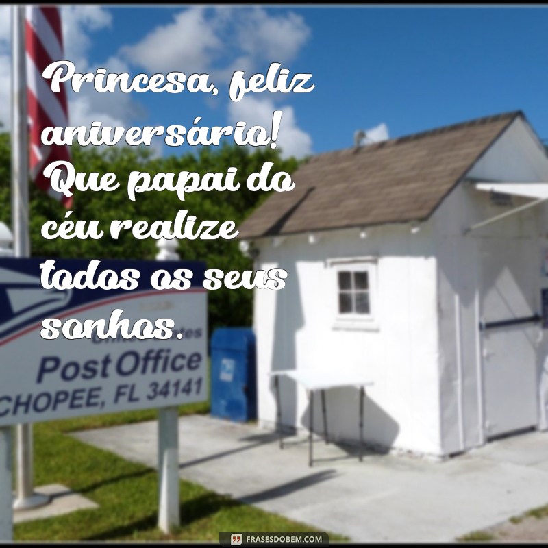 Feliz Aniversário, Princesa! Mensagens e Bençãos do Papai do Céu 