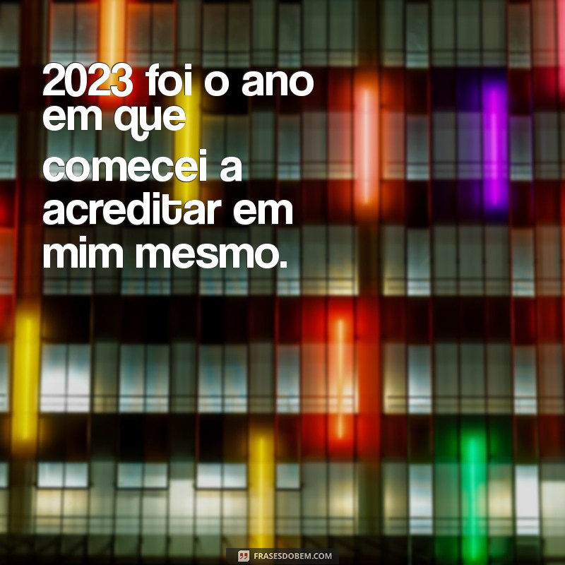 Reflexões e Frases Inspiradoras para Retrospectiva 2023 