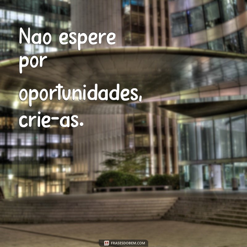 Frases Inspiradoras para Transformar Sua Vida: Motivação Diária 