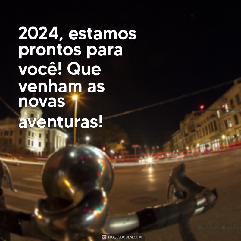 Feliz Ano Novo 2024: Mensagens Inspiradoras e Boas-Vindas ao Novo Ano 