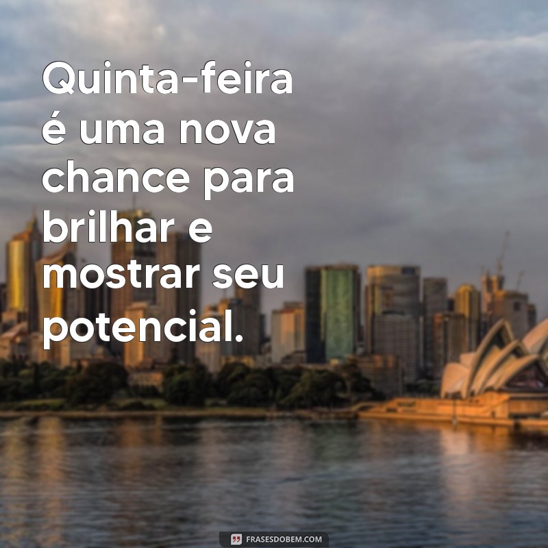 Impulsione Sua Quinta-Feira: 20 Frases de Motivação para Começar o Dia com Energia 