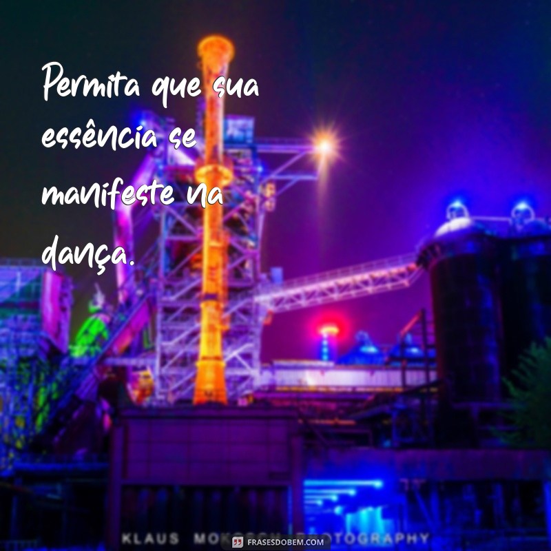 Frases Inspiradoras para Bailarinas: Celebre a Arte da Dança 