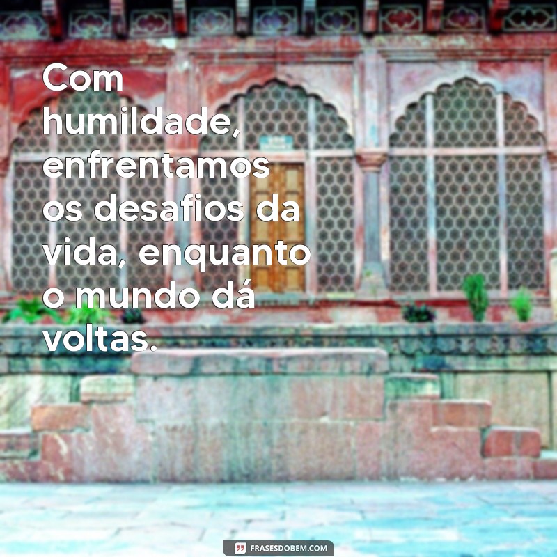 Humildade: A Chave para o Sucesso em um Mundo em Constante Mudança 