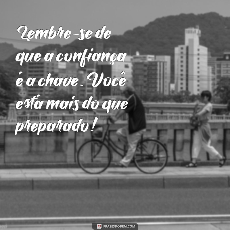 Frases Inspiradoras para Desejar Boa Prova: Motivação e Suporte 