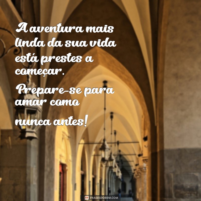 texto para quem vai ser pai pela primeira vez A aventura mais linda da sua vida está prestes a começar. Prepare-se para amar como nunca antes!