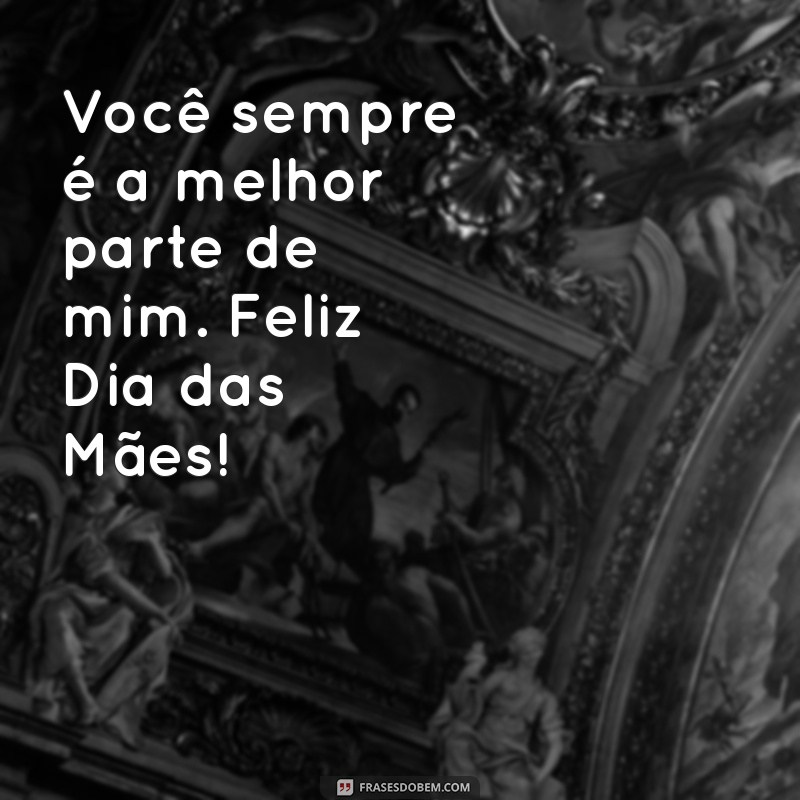 Frases Inspiradoras para Celebrar o Dia das Mães com Amor e Gratidão 