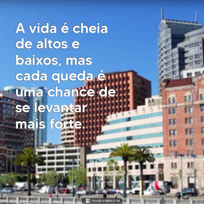 Frases Inspiradoras para Seguir em Frente e Encontrar a Felicidade 