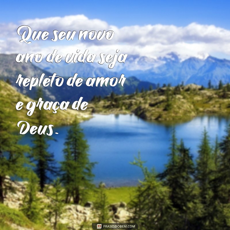 Frases Inspiradoras de Aniversário: Que Deus Abençoe Seu Dia Especial 