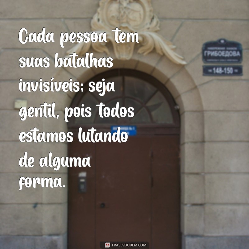 Mensagens Inspiradoras de Reflexão sobre Pessoas: Aprendizados e Conexões 