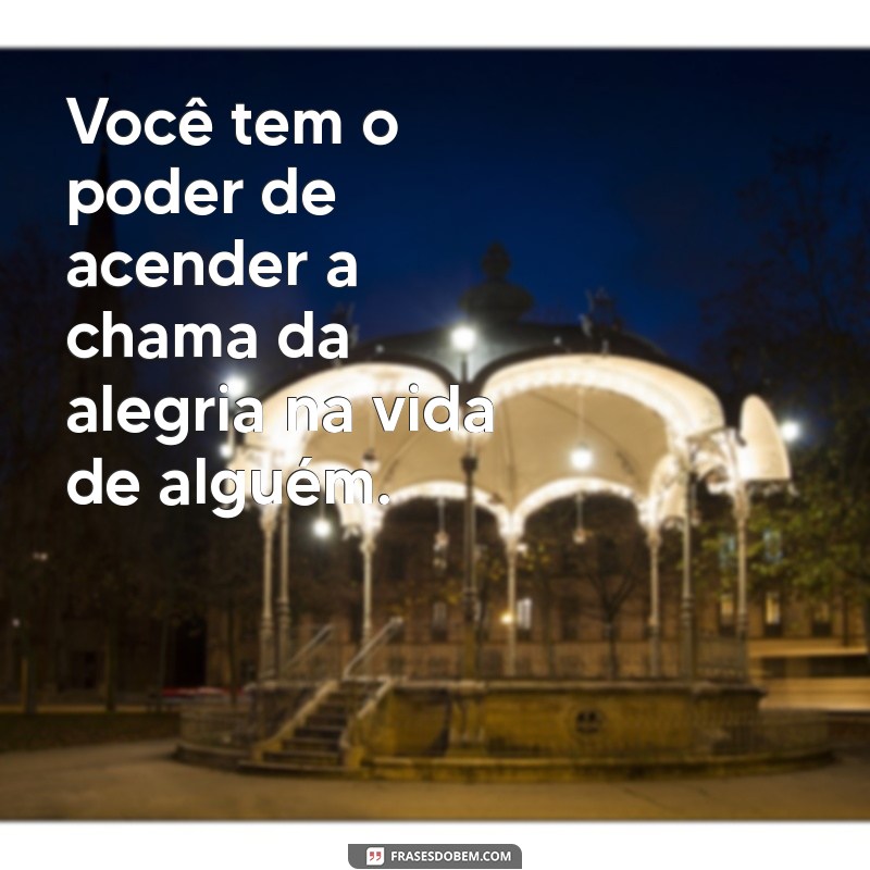 Frases Inspiradoras para Iluminar Sua Vida: Seja Luz! 