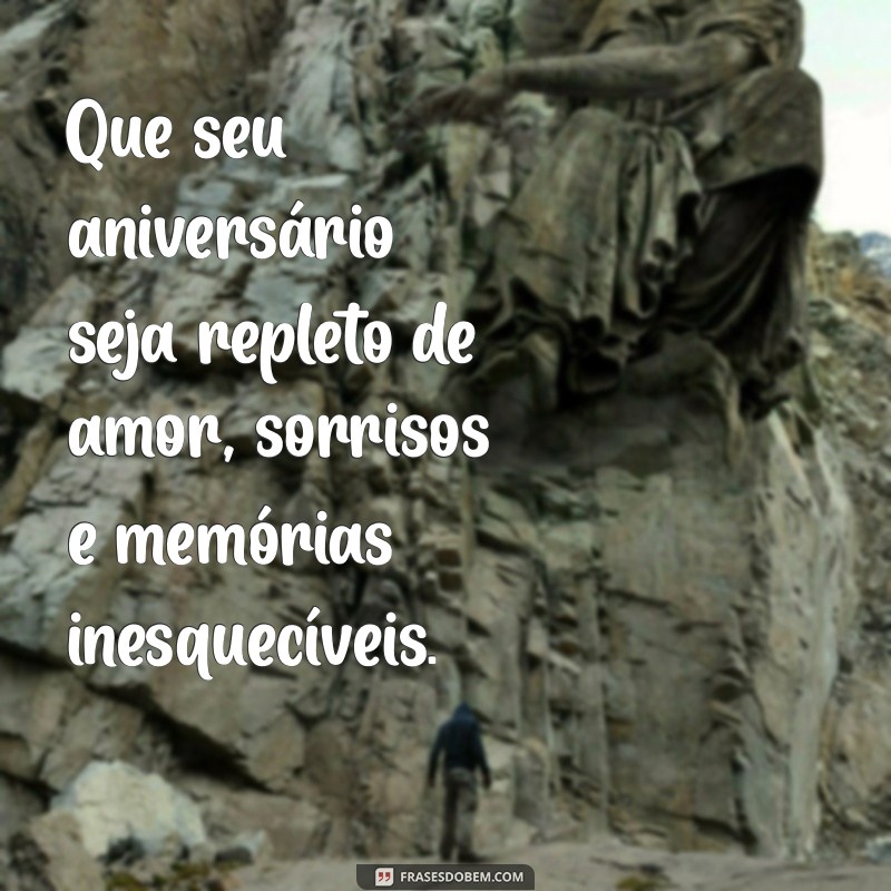 Frases Românticas de Aniversário para Celebrar o Amor 