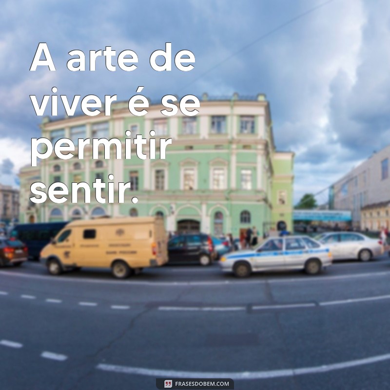 Frases Curtas e Inspiradoras para Acompanhar Suas Fotos Bonitas 