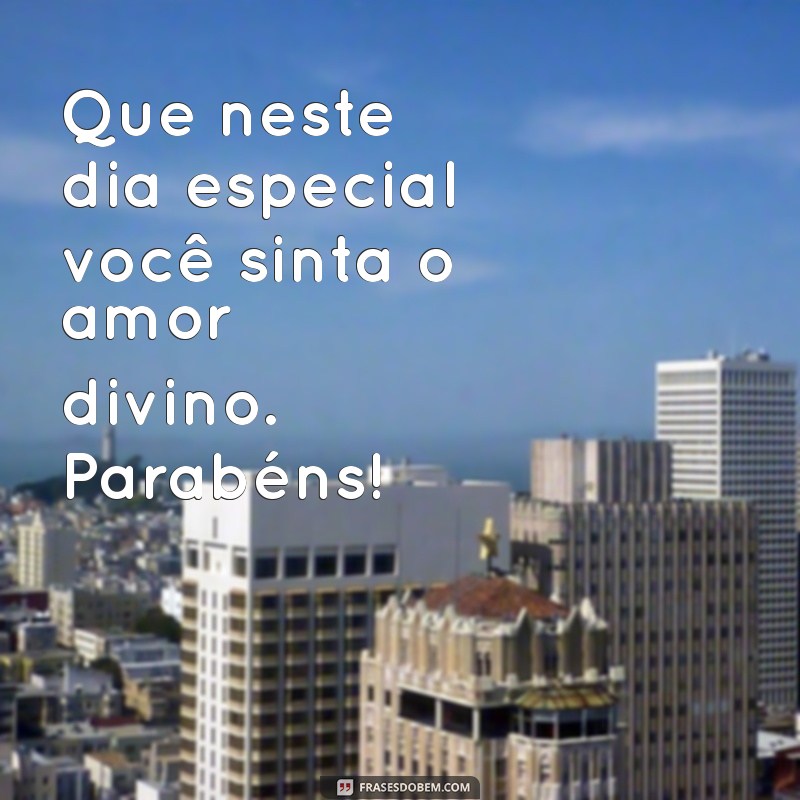 Frases Curtas de Parabéns para Evangélicos: Mensagens Inspiradoras 