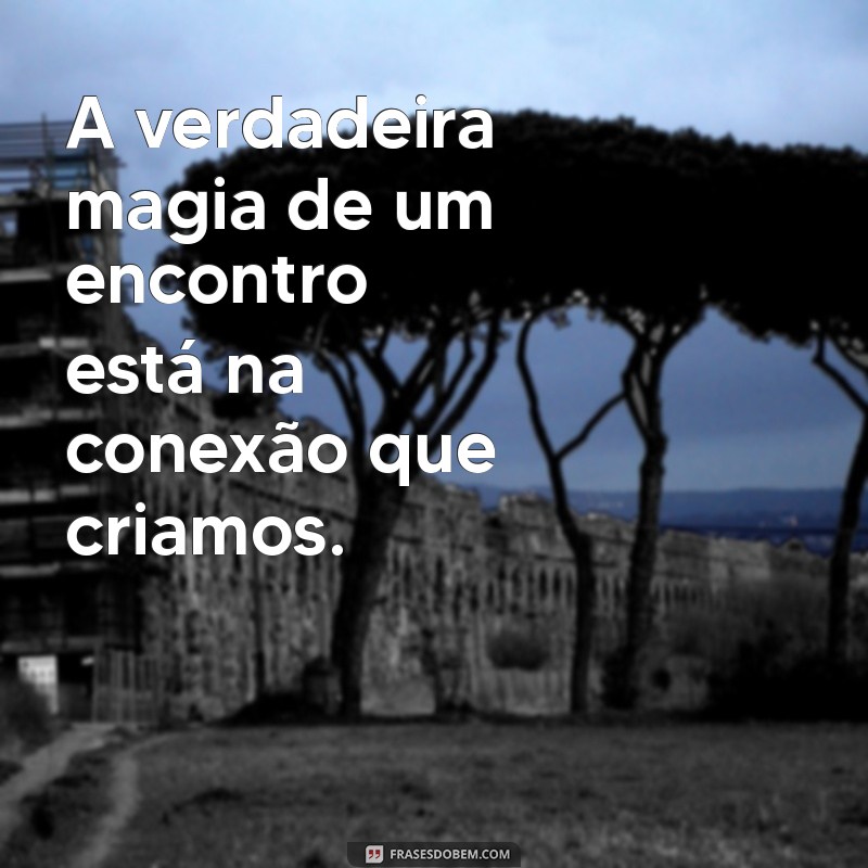 Frases Inspiradoras para Encontros de Casais: Conecte-se com Amor 