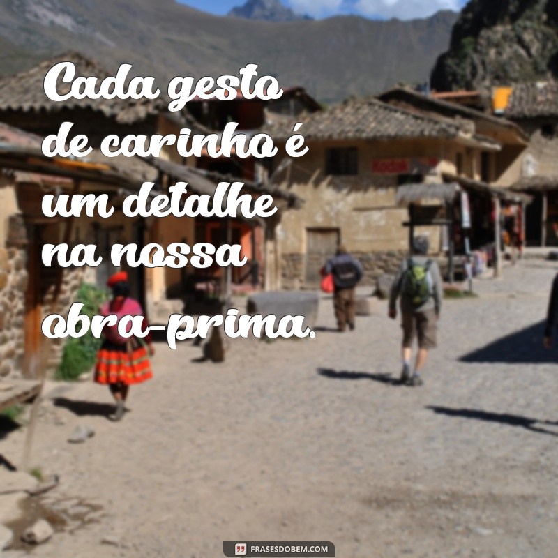 Frases Inspiradoras para Casais que Construem Juntos 