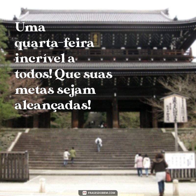 Bom Dia, Clientes! Dicas para Aproveitar sua Quarta-Feira ao Máximo 