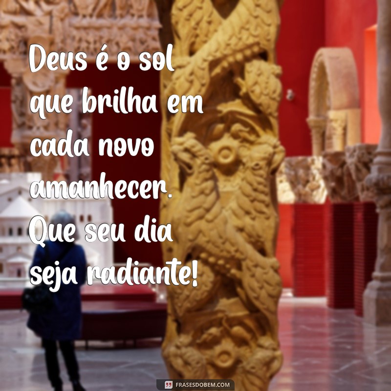 Inspire Seu Dia: 30 Fotos de Bom Dia com Deus para Compartilhar 