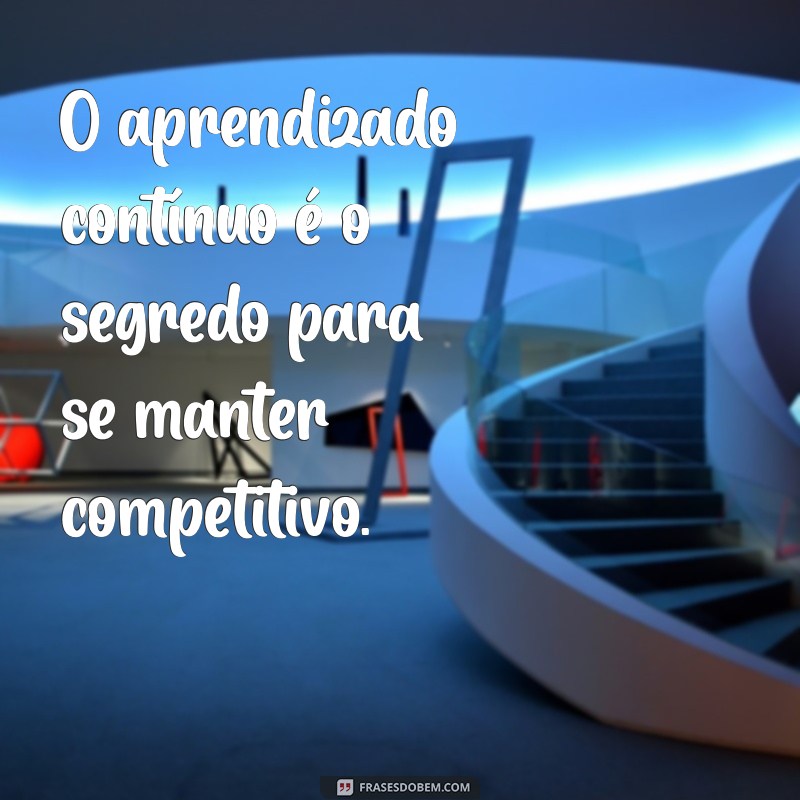 Frases Profissionais: Inspire-se com Citações que Impulsionam sua Carreira 