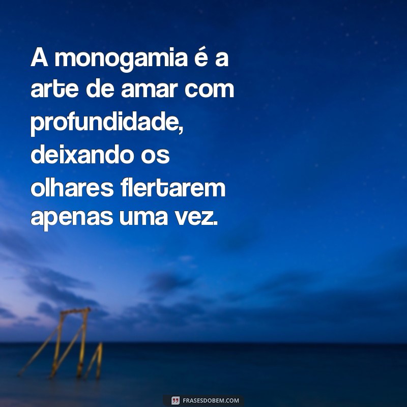 Monogamia: Entenda o Que É e Como Ela Impacta Relacionamentos 