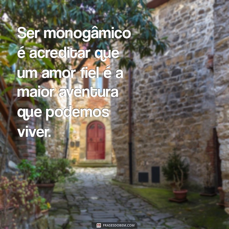 Monogamia: Entenda o Que É e Como Ela Impacta Relacionamentos 