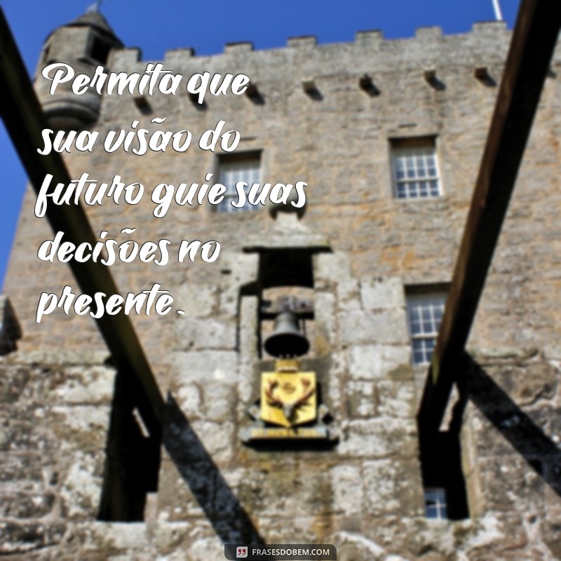 Frases Inspiradoras para Olhar para Frente e Superar Desafios 