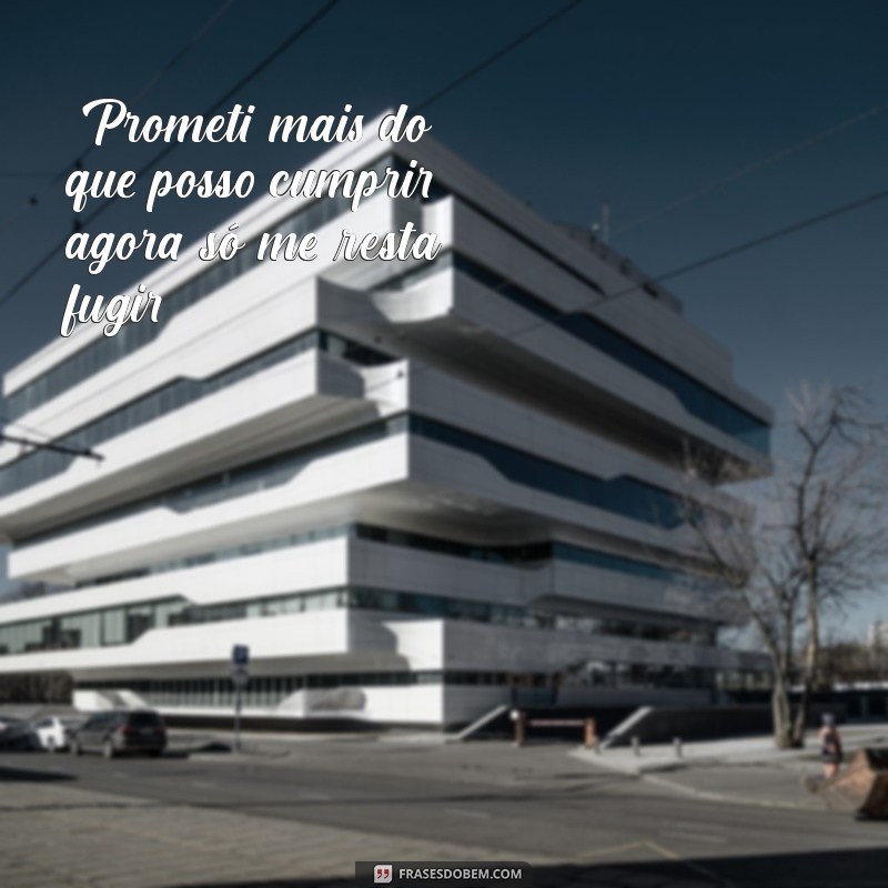 frases de pessoas que deve e não paga 