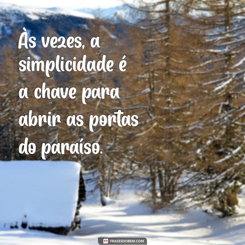 Descubra as Melhores Frases sobre o Paraíso para Inspirar sua Vida 