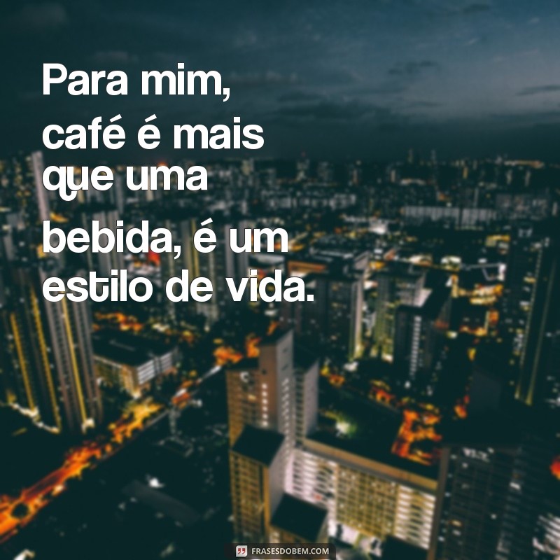 Descubra as melhores frases engraçadas sobre café para alegrar seu dia! 