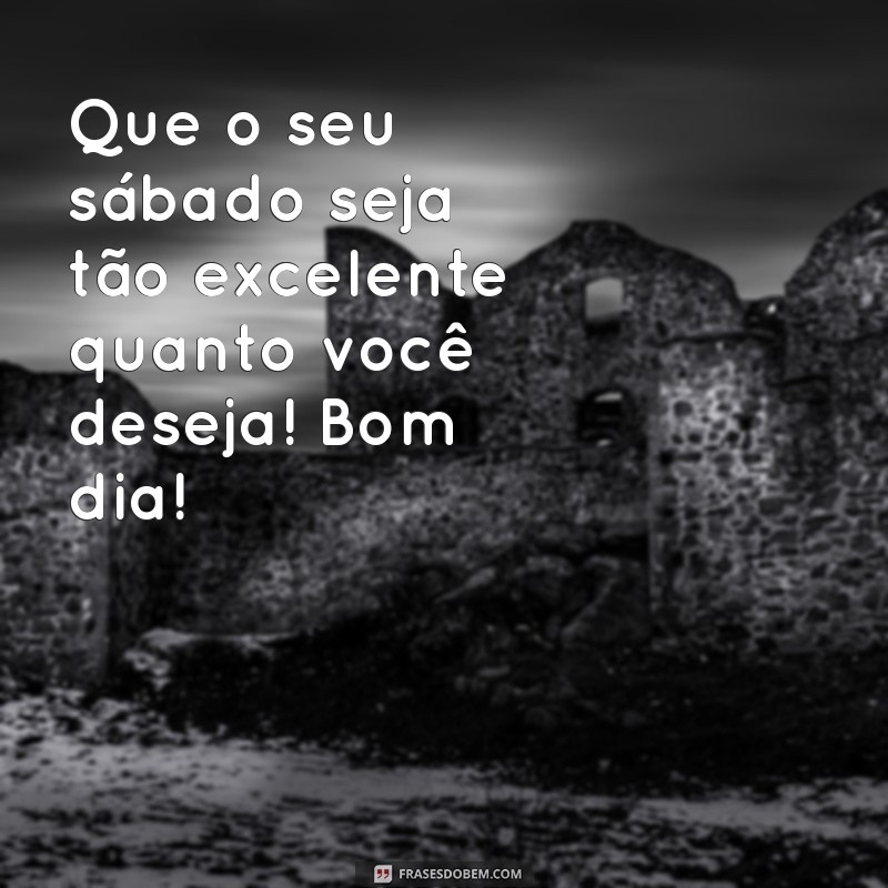 Como Ter um Excelente Sábado: Dicas para Começar o Dia com Bom Humor 