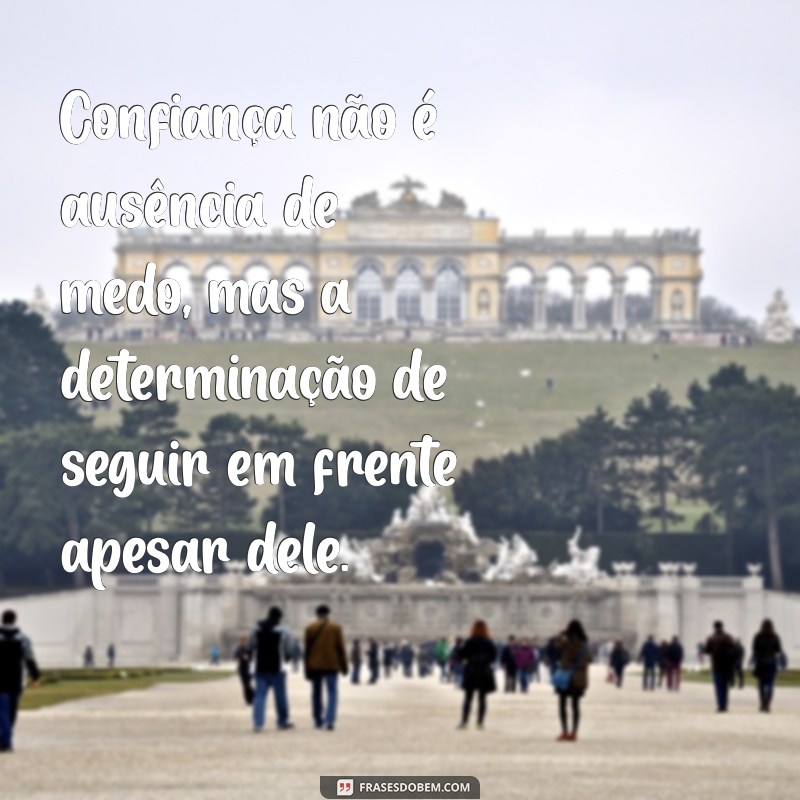 Frases Inspiradoras de Homens Confiantes para Aumentar sua Autoestima 