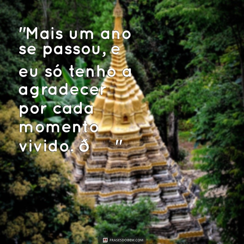 frases para foto no dia do aniversário 