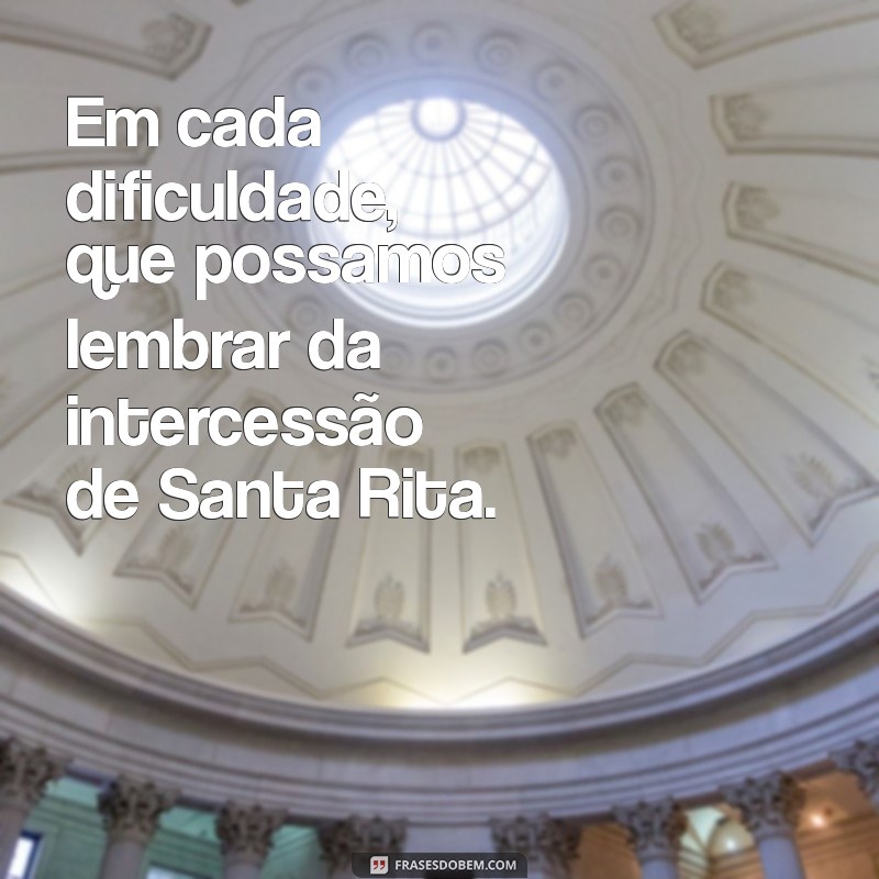 Mensagens Inspiradoras de Santa Rita de Cássia: Reflexões e Oração 