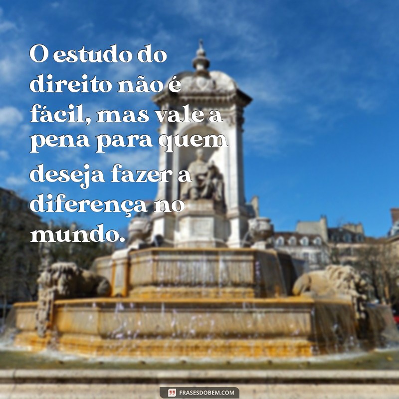 Descubra as melhores frases de estudante de direito no Tumblr para se inspirar! 