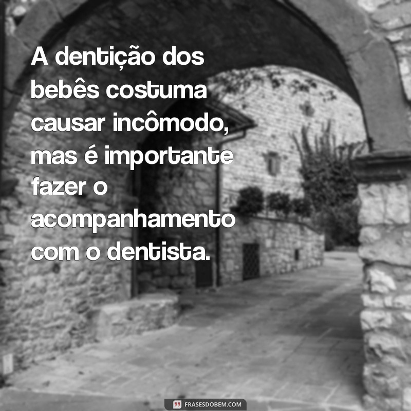 Descubra as melhores frases de dentistas para inspirar sua saúde bucal 