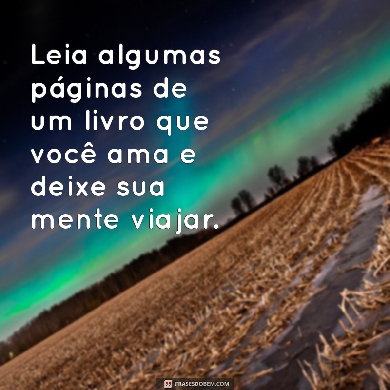 Transforme suas Noites: Dicas Imperdíveis para Relaxar e Recarregar as Energias 